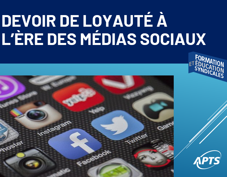Devoir de loyauté à l'ère des réseaux sociaux Devoir de loyauté à l'ère des réseaux sociaux