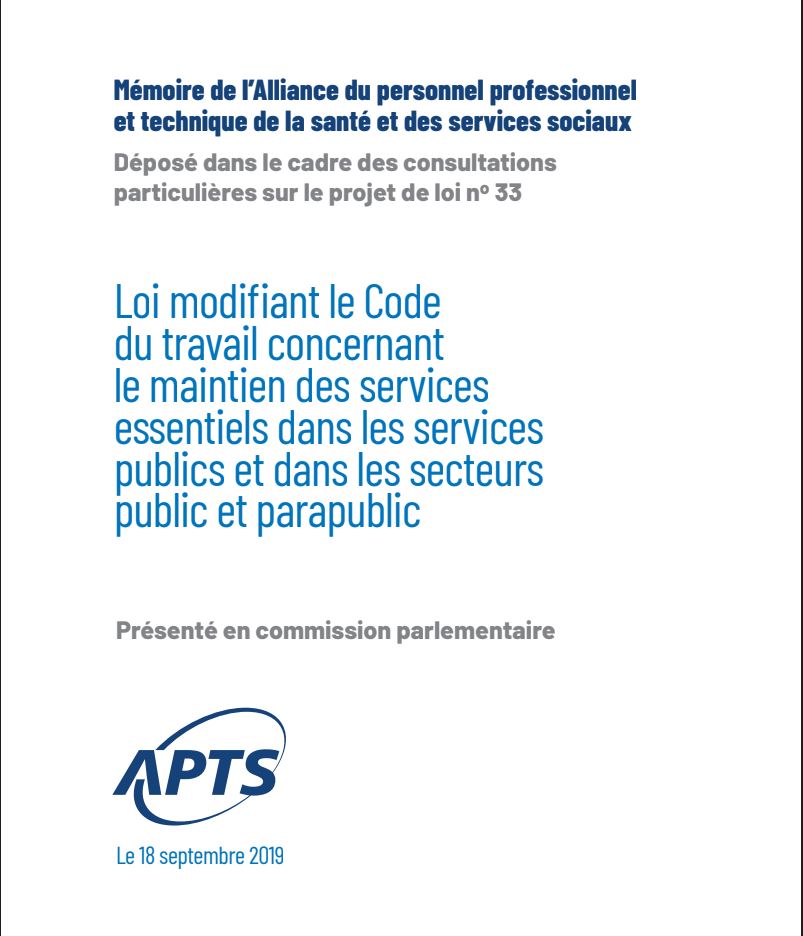 Mémoire PL 33 | sur le maintien des services essentiels dans les services publics et dans les secteurs public et parapublic - septembre 2019 Mémoire PL 33 | sur le maintien des services essentiels dans les services publics et dans les secteurs public et parapublic - septembre 2019