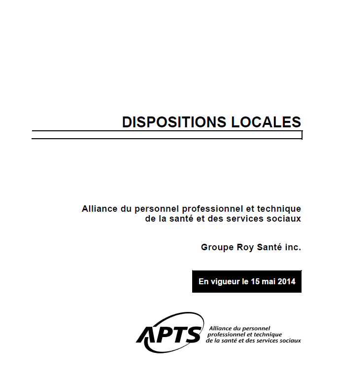 Dispositions locales du Groupe Roy santé inc. Dispositions locales du Groupe Roy santé inc.