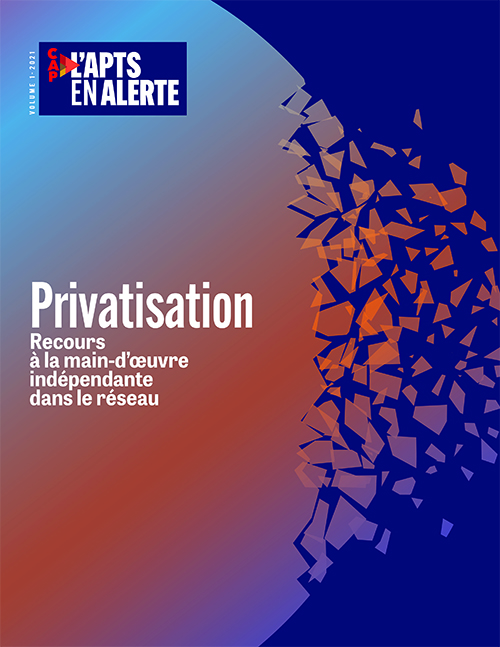 L'APTS en alerte | Privatisation - octobre 2021 L'APTS en alerte | Privatisation - octobre 2021