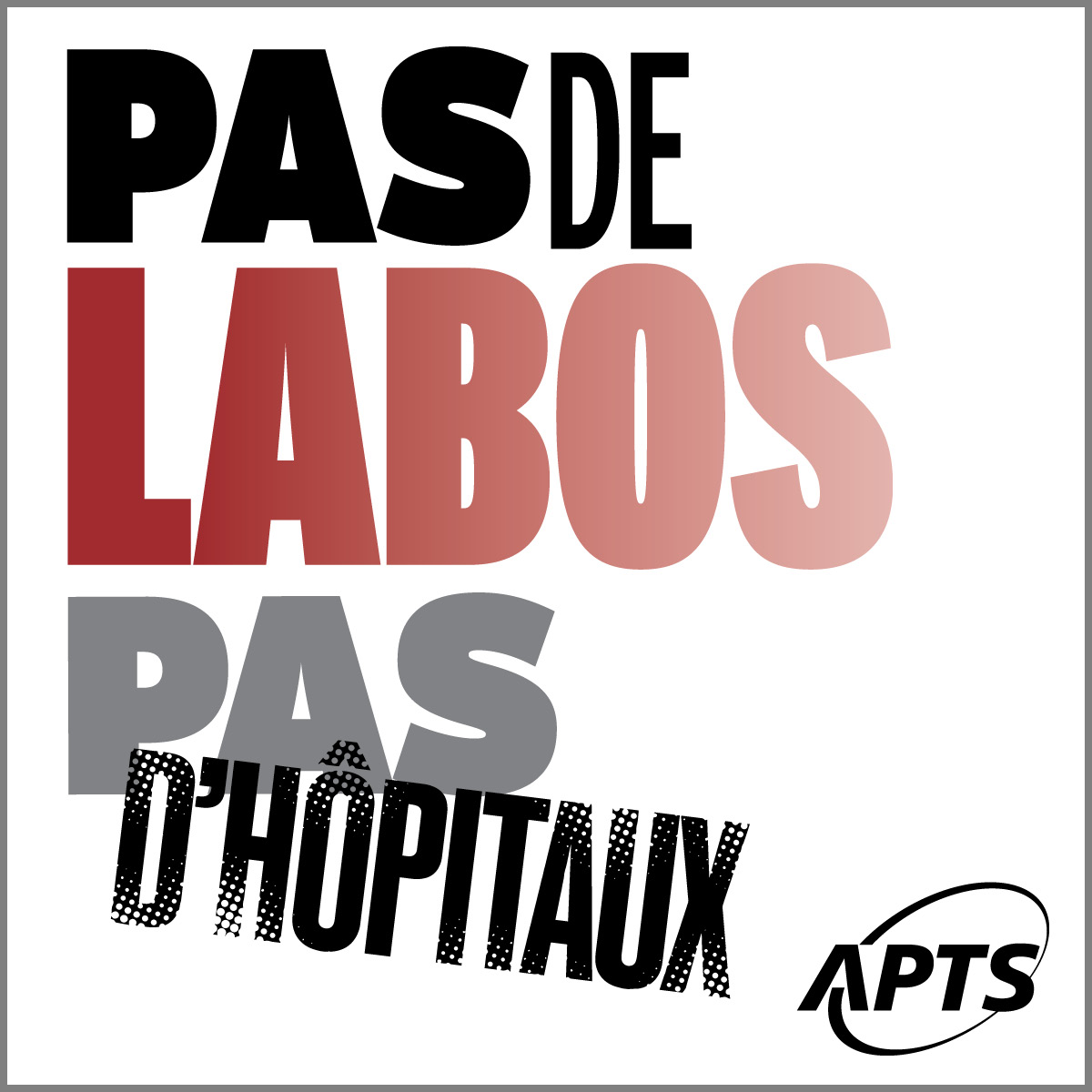 5e anniversaire de la démarche OPTILAB | Pas de labos, pas d’hôpitaux - APTS 5e anniversaire de la démarche OPTILAB | Pas de labos, pas d’hôpitaux - APTS