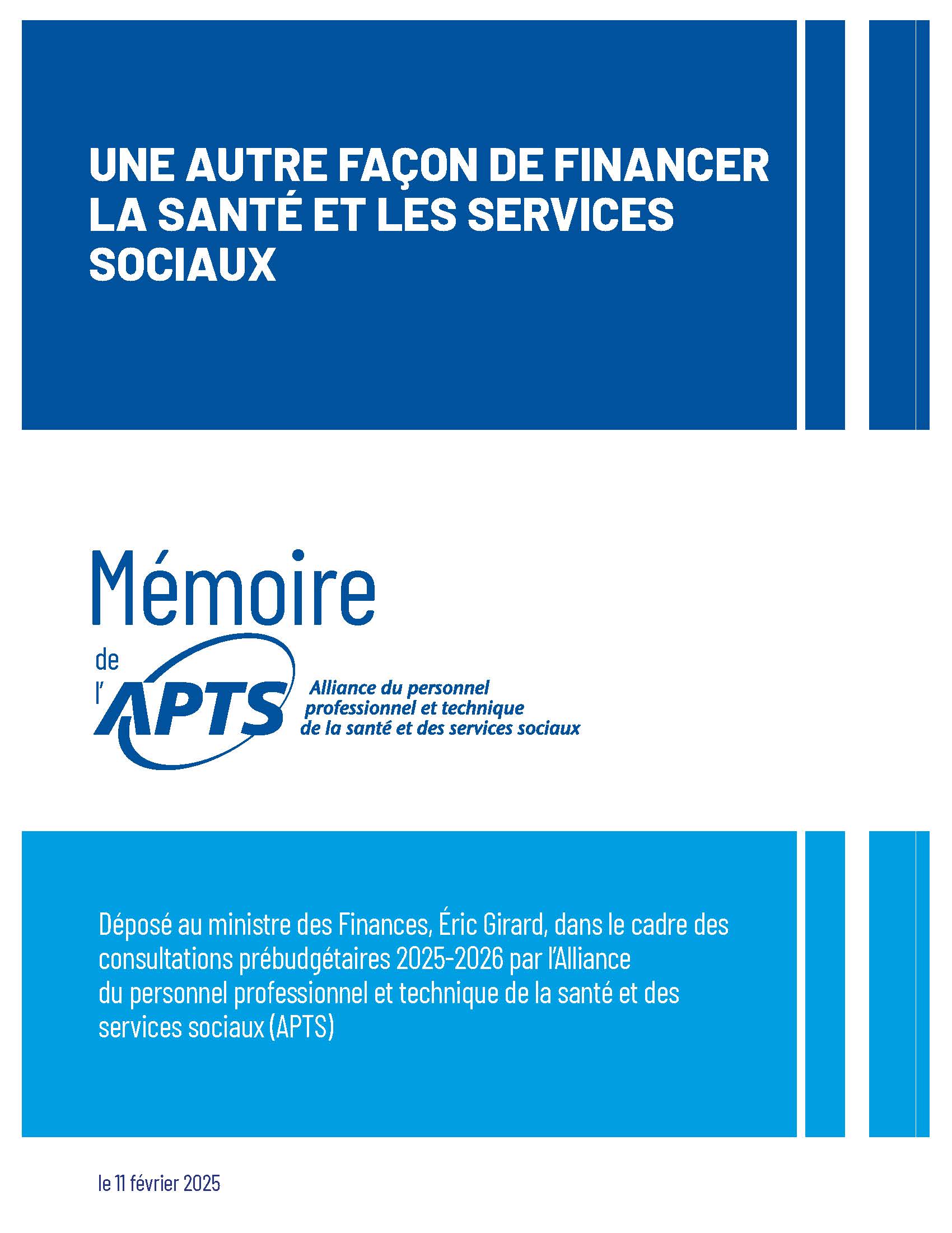 Mémoire consultations prébudgétaires | Une autre façon de financer la santé et les services sociaux - février 2025 Mémoire consultations prébudgétaires | Une autre façon de financer la santé et les services sociaux - février 2025