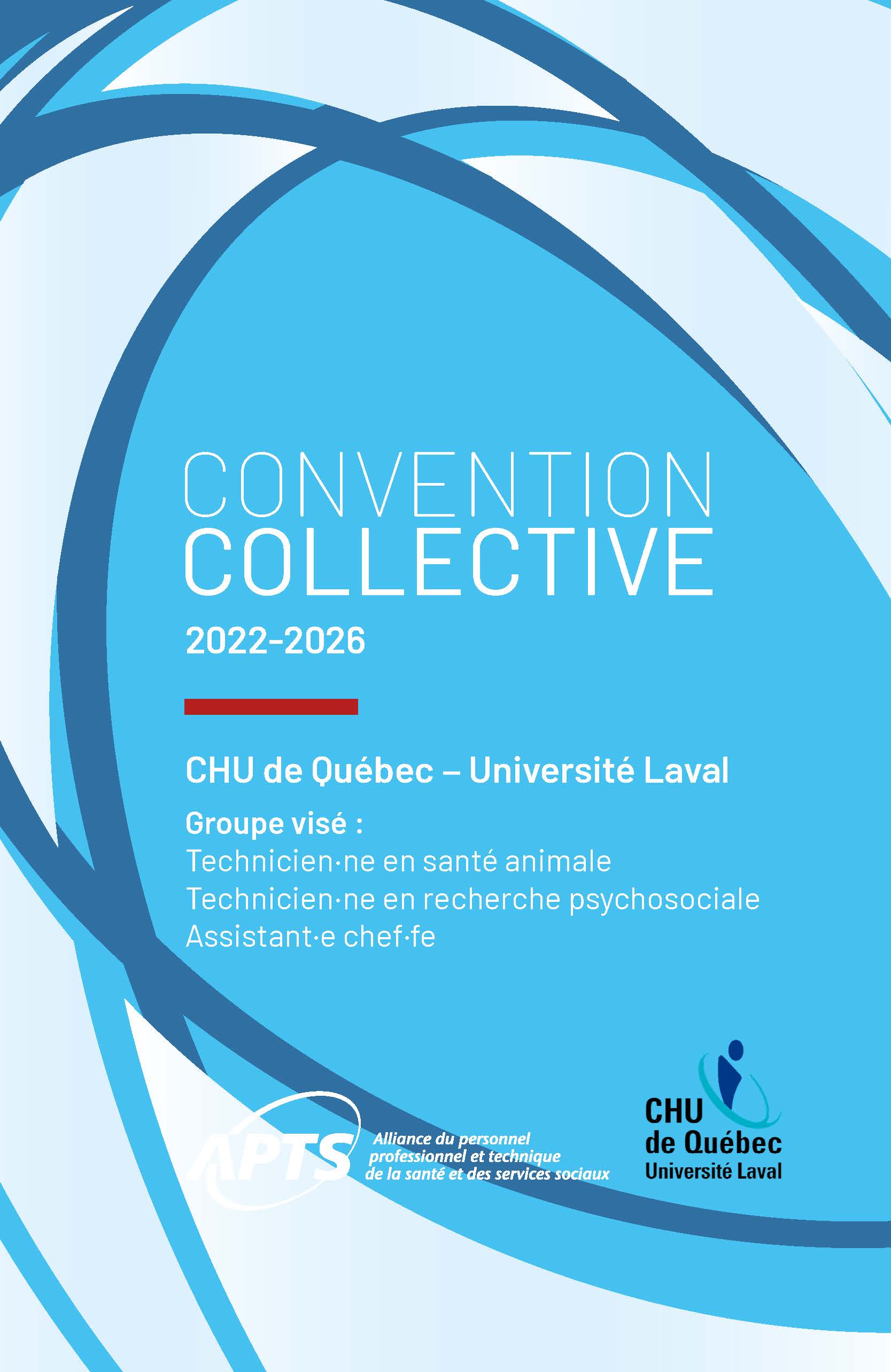 Convention collective 2022-2026 CHUQ-UL Convention collective 2022-2026 CHUQ-UL