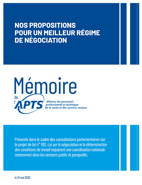 Mémoire PL 100 | Nos propositions pour un meilleur régime de négociation - mai 2025 Mémoire PL 100 | Nos propositions pour un meilleur régime de négociation - mai 2025