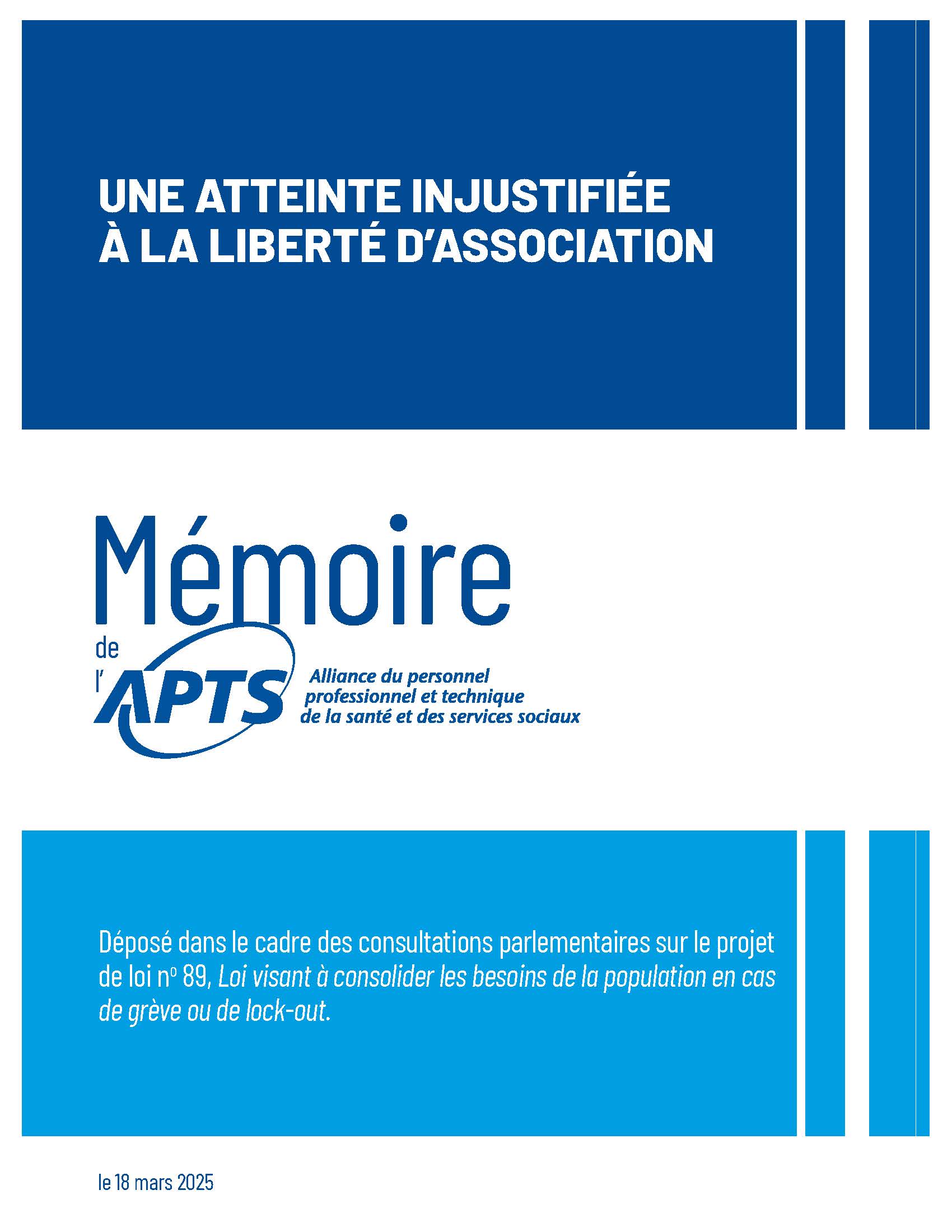 Mémoire PL 89 | Une atteinte injustifiée à la liberté d'association - mars 205 Mémoire PL 89 | Une atteinte injustifiée à la liberté d'association - mars 205