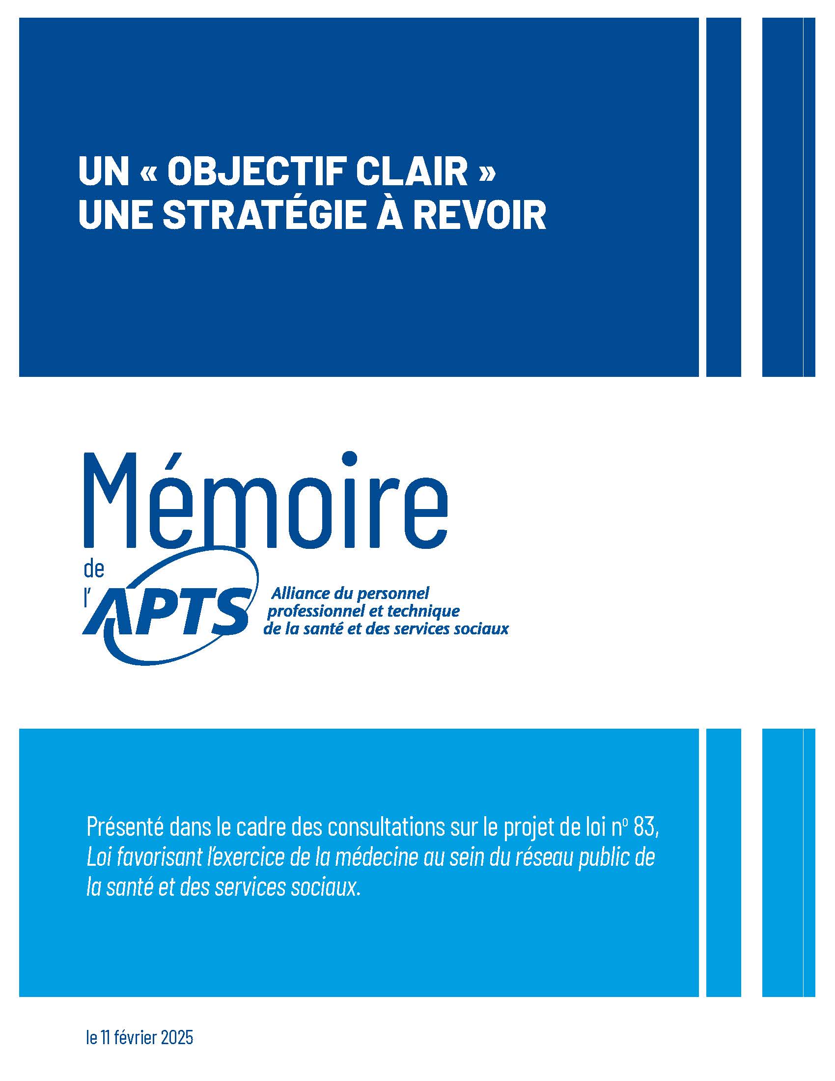Mémoire PL 83 | Un « objectif clair », une stratégie à revoir - février 2025 Mémoire PL 83 | Un « objectif clair », une stratégie à revoir - février 2025
